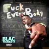 Blac Youngsta - F**k Everybody